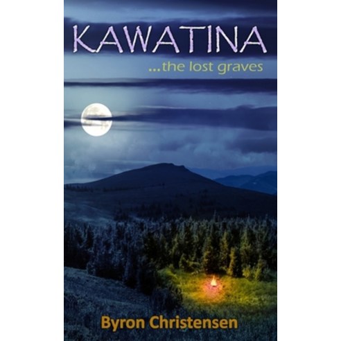 (영문도서) Kawatina: The Lost Graves Paperback, Http: //Www.Collectionscana..., English, 9780994727534