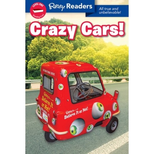 Ripley Readers Level1 Lib Edn Crazy Cars! Hardcover, Ripley Publishing, English, 9781609914400