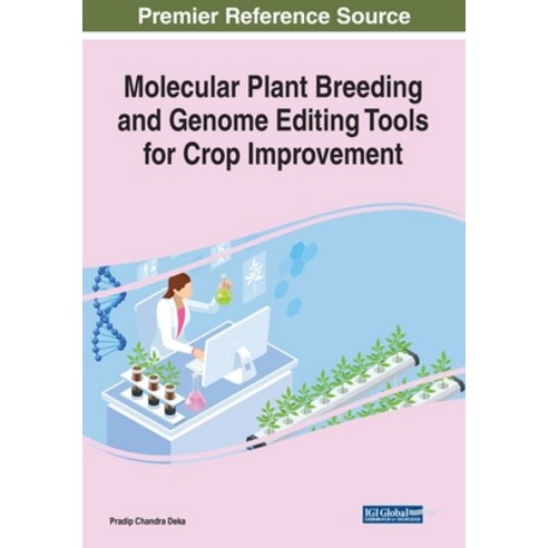 Molecular Plant Breeding and Genome Editing Tools for Crop Improvement Paperback, Engineering Science Reference