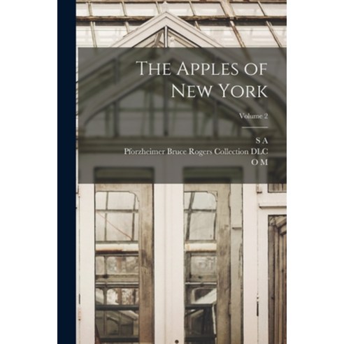 (영문도서) The Apples of New York; Volume 2 Paperback, Legare Street Press, English, 9781015753419