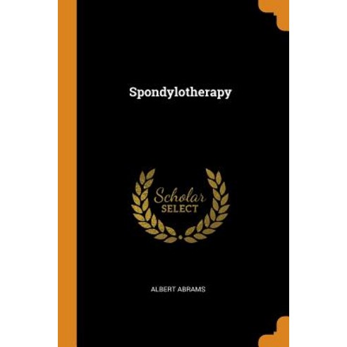 (영문도서) Spondylotherapy Paperback, Franklin Classics, English, 9780342344383