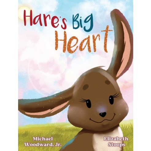 Hare''s Big Heart Hardcover, Indy Pub, English, 9781087940410