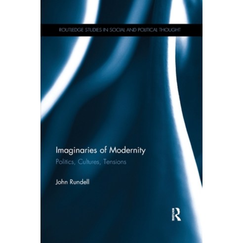 (영문도서) Imaginaries of Modernity: Politics Cultures Tensions Paperback, Routledge, English, 9780367595623