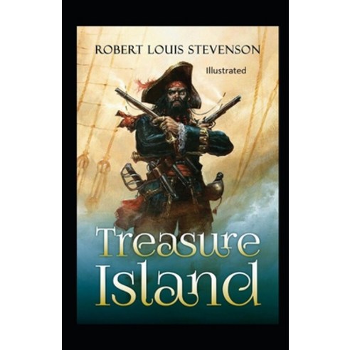 Treasure Island Illustrated Paperback, Independently Published