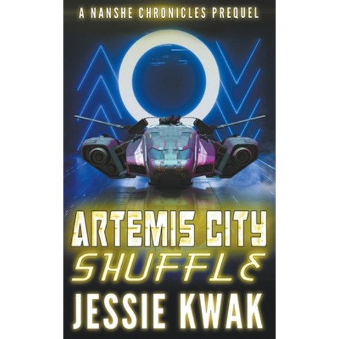 (영문도서) Artemis City Shuffle Paperback, Jessie Kwak, English, 9781393829133
