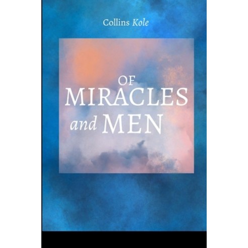 (영문도서) Of Miracles and Men Paperback, Cherish Studios, English, 9789647561556
