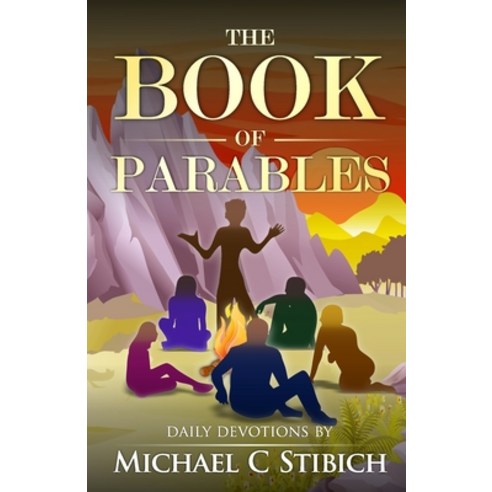 (영문도서) The Book of Parables: A Christian Devotional Paperback, Romans 828 Publishing, English, 9781736940006