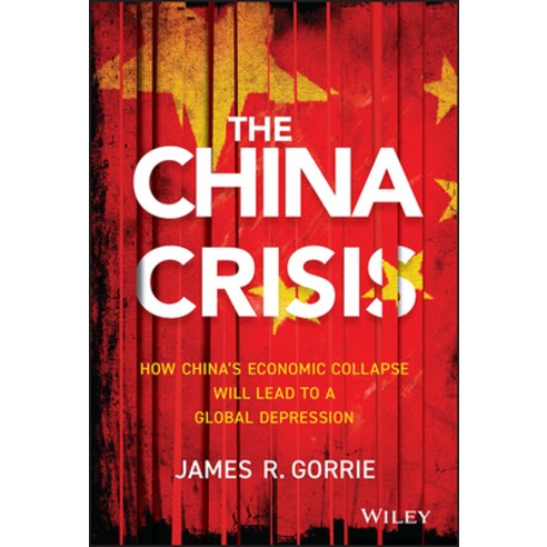 (영문도서) The China Crisis Hardcover, Wiley, English, 9781118470770