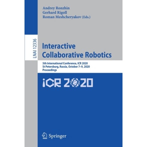 Interactive Collaborative Robotics: 5th International Conference Icr 2020 St Petersburg Russia O... Paperback, Springer