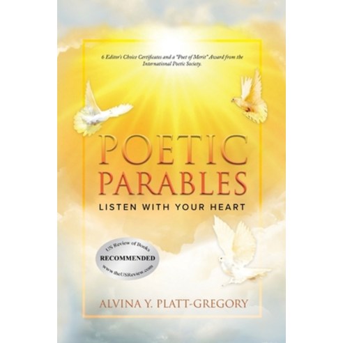 (영문도서) Poetic Parables: Listen With Your Heart: Listen With Your Heart: Listen With Your Heart: Listen Paperback, Only God Publishing, English, 9798986807805