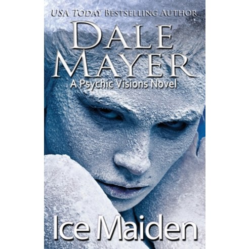 Ice Maiden: A Psychic Visions Novel Paperback, Valley Publishing Ltd., English, 9781773363974