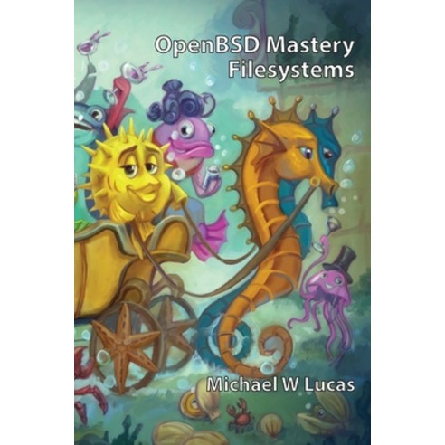 (영문도서) OpenBSD Mastery: Filesystems Paperback, Tilted Windmill Press, English, 9781642350692