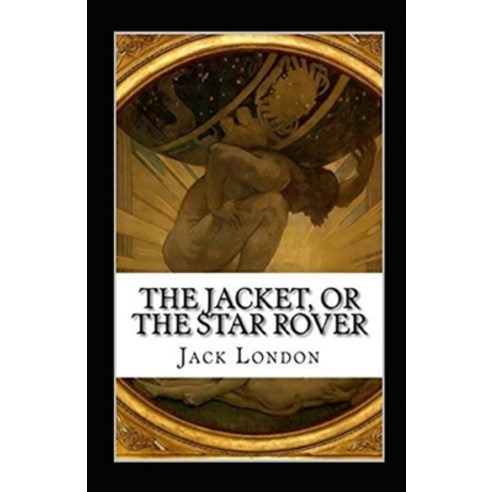 (영문도서) The Jacket (Star-Rover) Annotated Paperback, Independently Published, English, 9798419969438