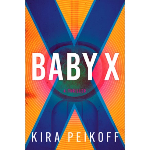 (영문도서) Baby X: A Thriller Hardcover, Crooked Lane Books, English, 9781639106332