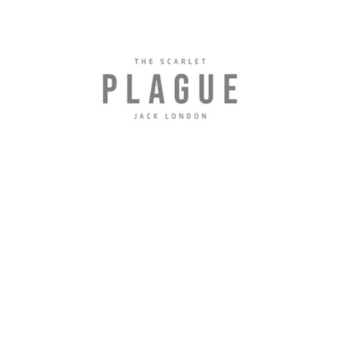 (영문도서) The Scarlet Plague Paperback, Texas Public Domain, English, 9781800760363