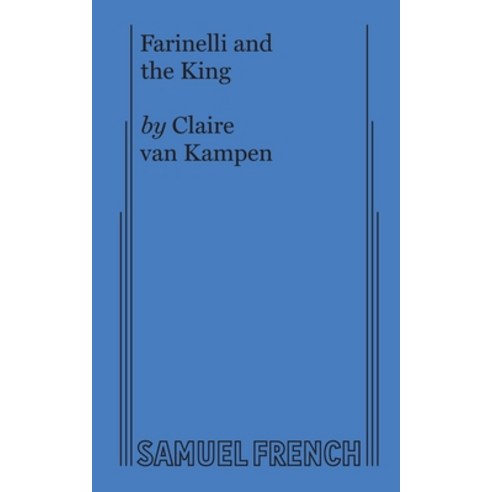 Farinelli and the King Paperback, Samuel French, Inc.