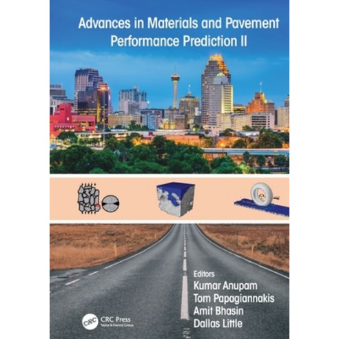 Advances in Materials and Pavement Performance Prediction II: Contributions to the 2nd International... Paperback, CRC Press, English, 9780367461690