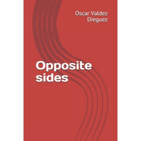 Opposite sides Paperback, Independently Published, English, 9798598549964