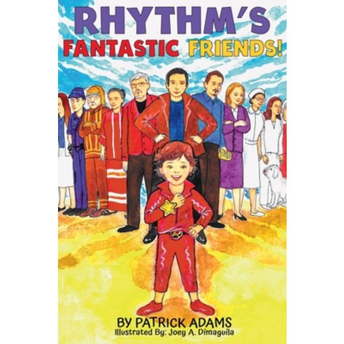 (영문도서) Rhythm''s Fantastic Friends! Hardcover, Patrick Adams Books, LLC, English, 9781952472091