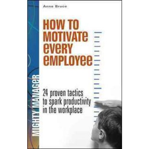 How to Motivate Every Employee, McGraw-Hill Education