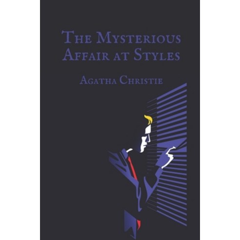 The Mysterious Affair at Styles Paperback, Independently Published, English, 9798597594743