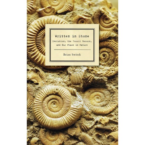 (영문도서) Written in Stone: Evolution the Fossil Record and Our Place in Nature Paperback, Bellevue Literary Press, English, 9781934137291