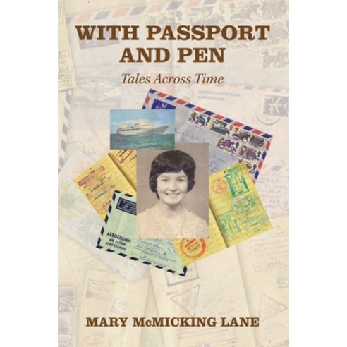 (영문도서) With Passport and Pen: Tales Across Time Paperback, Balboa Press Au, English, 9781982292010