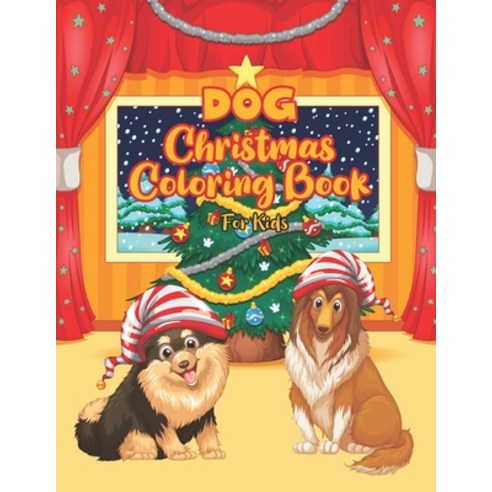 Dog Christmas Coloring Book For Kids: It''s filled with detailed illustrations of different dog breed... Paperback, Independently Published, English, 9798553410667