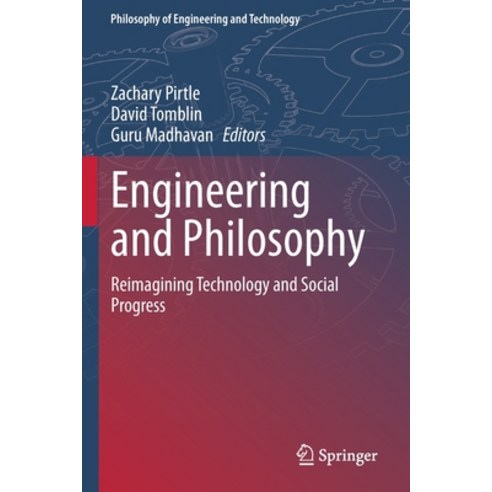 (영문도서) Engineering and Philosophy: Reimagining Technology and Social Progress Paperback, Springer