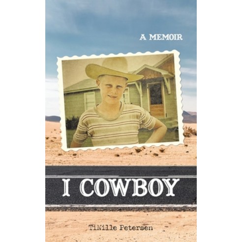 I Cowboy: A Memoir Paperback, Balboa Press, English, 9781982264581