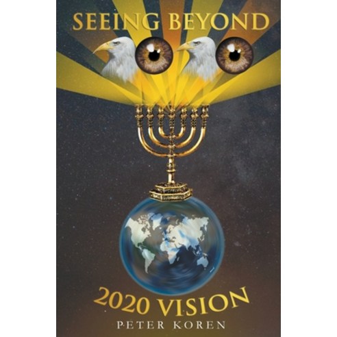 (영문도서) Seeing Beyond 2020 Vision Paperback, Glowing Light Ltd, English, 9780473585228