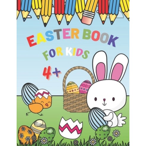 Easter Book For Kids 4+: Spring Coloring Superbook With Bunny And Eggs For Creativity Kids Ages 4-12... Paperback, Independently Published, English, 9798716821538