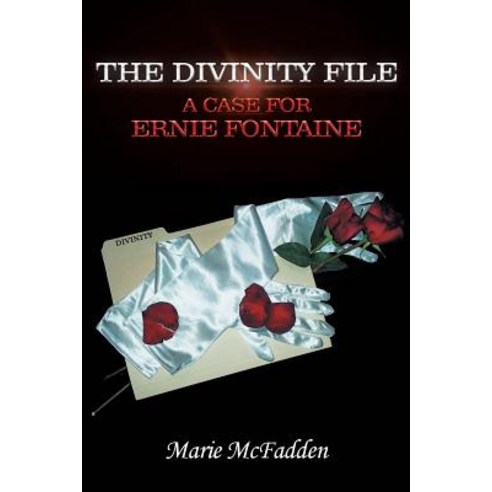 (영문도서) The Divinity File: A Case For Ernie Fontaine Paperback, Page Publishing, Inc., English, 9781642142693