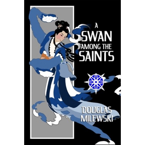 A Swan Among the Saints Paperback, Independently Published