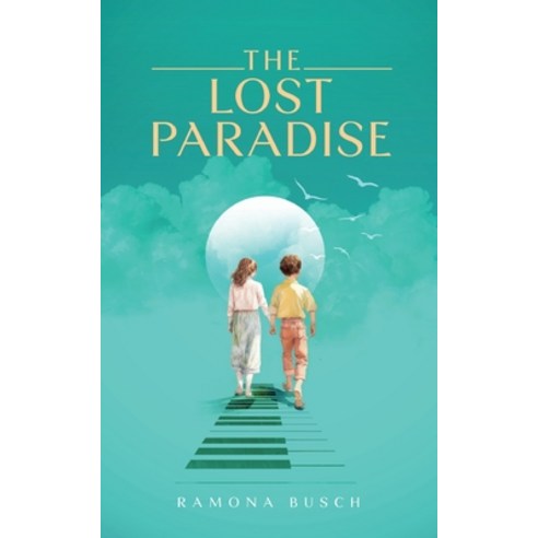 (영문도서) The Lost Paradise Paperback, Tredition Gmbh, English, 9783384367907