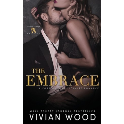 (영문도서) The Embrace: A Forbidden Billionaire Romance Paperback, Vivian Veritas LLC, English, 9781959830054