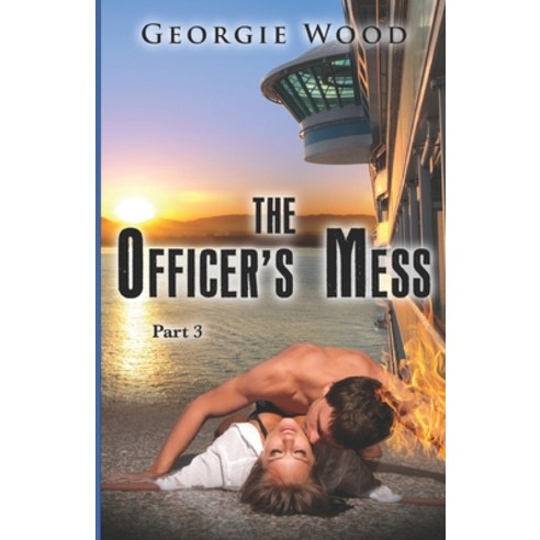 The Officer''s Mess: Part 3 Paperback, Independently Published
