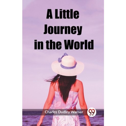 (영문도서) A Little Journey in the World Paperback, Double 9 Books, English, 9789362207180