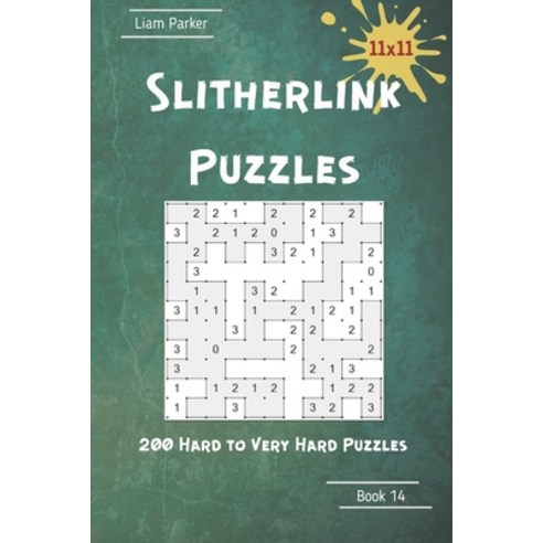 Slitherlink Puzzles - 200 Hard to Very Hard Puzzles 11x11 Book 14 Paperback, Independently Published