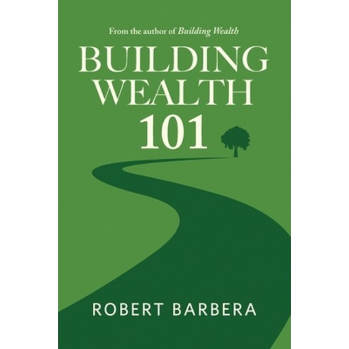 Building Wealth 101 Paperback, Barbera Foundation Inc, English, 9781947431331