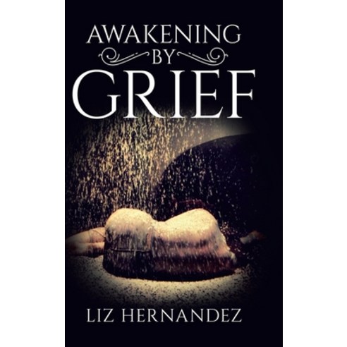 Awakening by Grief Hardcover, Tellwell Talent