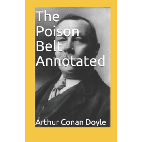 (영문도서) The Poison Belt Annotated Paperback, Independently Published, English, 9798520029571