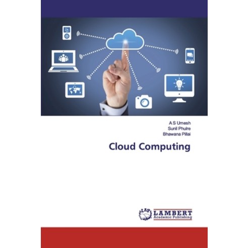 Cloud Computing Paperback, LAP Lambert Academic Publishing