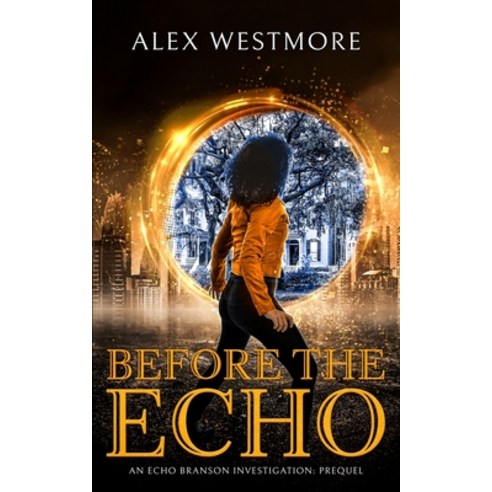 Before The Echo: An Echo Branson Investigation Paperback, Inspired Quill