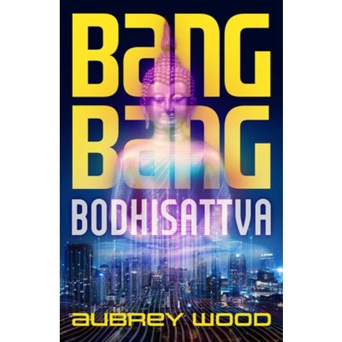 (영문도서) Bang Bang Bodhisattva Hardcover, Solaris, English, 9781786187017