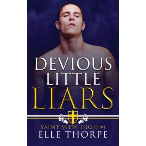 Devious Little Liars: A reverse harem bully romance Paperback, Elle Thorpe