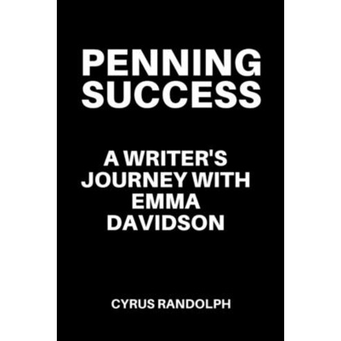 (영문도서) Penning Success: A Writer''s Journey with Emma Davidson Paperback, Independently Published, English, 9798328335850