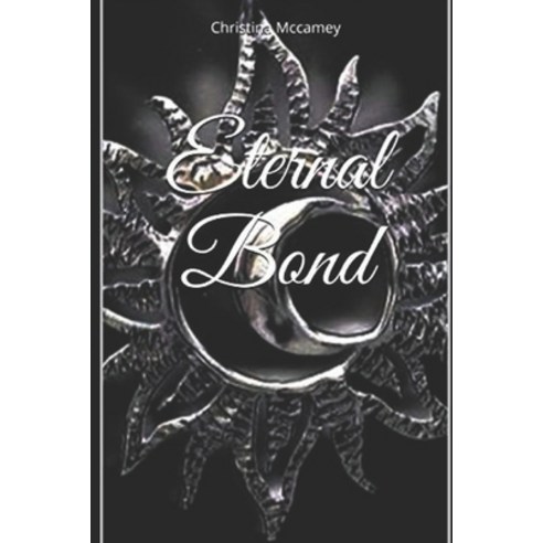 Eternal Bond Paperback, Independently Published