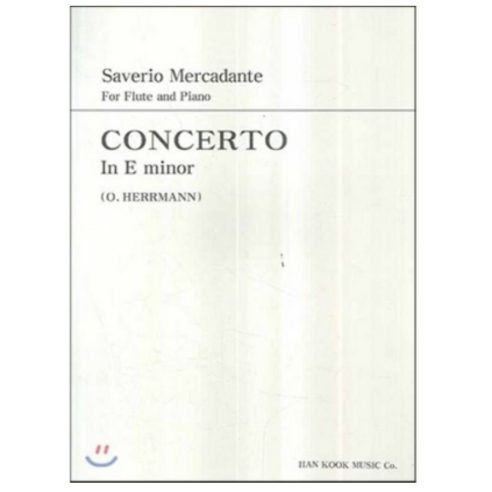 메르카단테 플루트 협주곡 E단조 : Saverio Mercadante For Flute and Piano Concerto in E minor, 한국음악사, S. MERCADANTE 저/O. HERRMANN 역