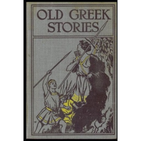 Old Greek Stories - Illustrated Paperback, Independently Published, English, 9798695805215